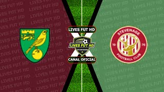 Norwich City x Stevenage ao vivo Copa da Liga Inglesa  20242025 [upl. by Ainoek]