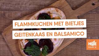 Flamkuchen met bietjes geitenkaas en balsamico  Hoe Maak Ik  FoodXperiencecom [upl. by Tatiana]