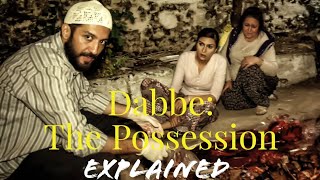 Dabbe The Possession ExplainedHindiMost Horror MovieHorror AnalyserMust Watch [upl. by Enytnoel231]