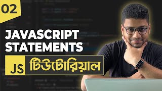 JavaScript Statements  JavaScript Tutorial For Beginners  Part 02 [upl. by Yrogiarc]