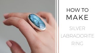 How to make a ring with bezel SILVER LABRADORITE RING made by hand [upl. by Devina352]