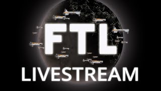 FTL Faster Than Light  The Other Highly Anticipated SciFi Game Livestream [upl. by Hairem]