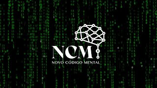 Novo Código Mental  Aprendendo a Reprogramar a Mente [upl. by Nylirek]