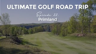 Ultimate Golf Road Trip  Episode 22 Primland [upl. by Annehcu]