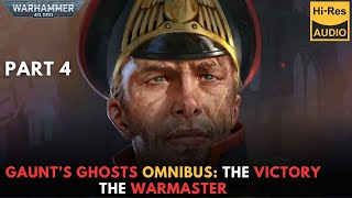 WARHAMMER 40000 Lore Gaunt’s Ghosts Omnibus the victory  the warmaster part 3 audiobook [upl. by Batruk835]