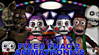 FNAF speed edit  fixed animatronics fnac 2 remake [upl. by Nhguavahs179]