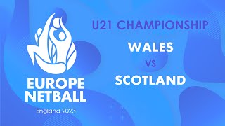 Wales vs Scotland  Europe Netball U21 Championship [upl. by Dnama]