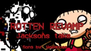 ROTTEN REVAMP Jacksons Take [upl. by Nnairac]