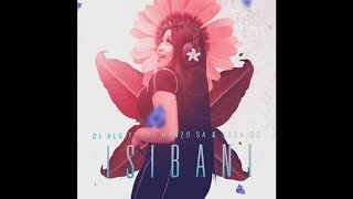 DJ Hlo ft DJ Manzo SA amp Siboniso – Isibani [upl. by Otsuj]