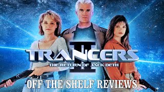 Trancers II Review  Off The Shelf Reviews [upl. by Dayiz]