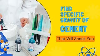 How to Determine Specific Gravity of Cement for Concrete  Civil Engineering [upl. by Ronacin]