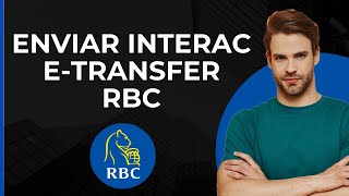 Enviar Interac eTransfer RBC  Enviar Dinero mediante Interac eTransfer RBC Royal Bank of Canada [upl. by Arita]