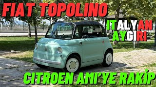 Fiat Topolino 2024 İnceleme Citroen Ami mi Yoksa Topolino mu [upl. by Josephina]