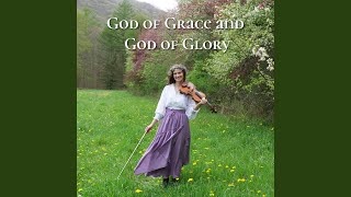 God of Grace and God of Glory [upl. by Norak]