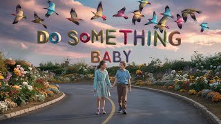 Do Something Baby  English Songs  Hit Songs2024  top songs 2024 [upl. by Rauch]