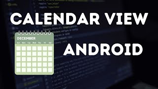 How to implement CalendarView Android [upl. by Jaffe695]