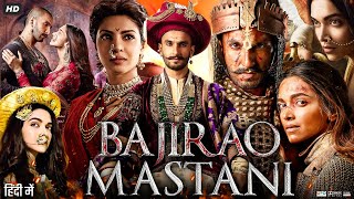 Bajirao Mastani Full Movie  Ranveer Singh  Deepika Padukone  Priyanka Chopra  HD Facts amp Review [upl. by Jamila]