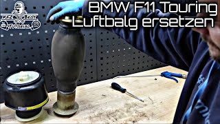 BMW F11 5er Serie Touring  Luftbalg wechseln  Niveauregulierung  Air Bellow Replacement [upl. by Uno574]