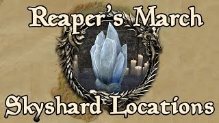 ESO Reapers March All Skyshard Locations updated for Tamriel Unlimited [upl. by Nonnaehr]