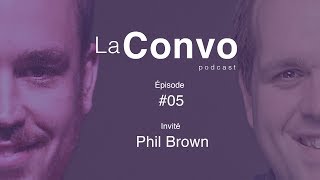 La Convo 05  Phil Brown  Animateur radio et humoriste in the making [upl. by Adnawuj470]