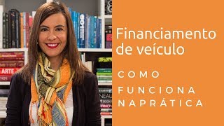 Financiamento de veículo como funciona [upl. by Sallee]