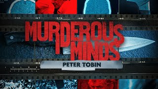 Murderous Minds Peter Tobin  Full Film [upl. by Piwowar]