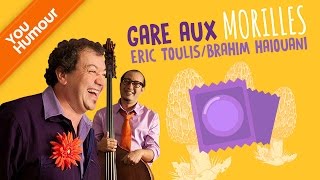 Eric TOULIS et Brahim HAIOUANI  Gare aux morilles [upl. by Damiani]