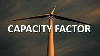 Capacity Factor Full Lecture [upl. by Enovaj]