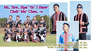 MIˬ TAWˍ HPAˇ YAˆ I HTAWˇ CHEHˇ MAˇ CHEUˬ O  AWˬ MOˍ 2024 Lahu Song Offical MV [upl. by Monti]