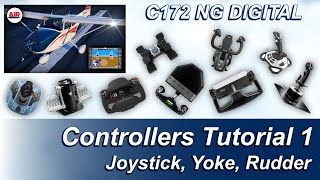 C172 NG DIGITAL Controllers Tutorial 1  How to set your joystick yoke or rudder controller [upl. by Chapland528]