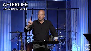 Afterlife  October 20 2024  Pastor Marc Turner [upl. by Andert]