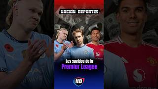 Los sueldos de la Premier League ⚽️🤑 [upl. by Dominique683]