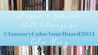 JanuaryColorYourHoard2024 Color Along  Instagram and Subscriber Adult Colorings Slideshow [upl. by Burman680]