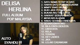 DELISA HERLINA Terbaru 2023 Full Album Pop Malaysia Kenangan Lawas Cover [upl. by Lechner]