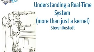 Kernel Recipes 2016  Understanding a RealTime System more than just a kernel  Steven Rostedt [upl. by Goodrow]