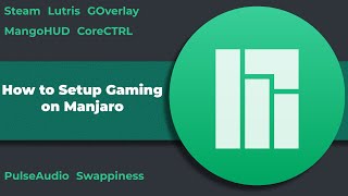 How To Setup Gaming on Manjaro [upl. by Atoiganap740]