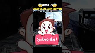 Badge 99 ka Vs Free fire Ki music Pack😱🤡 In Badge 99 voice king😍 shortsfeed freefire shortvideo [upl. by Humph]