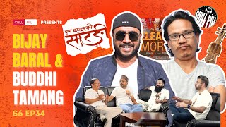 Chill Pill S6 EP 34 ft  BIjay Baral  Buddhi Tamang  Kshitiz Kc  Utsab Sapkota [upl. by Arotal]