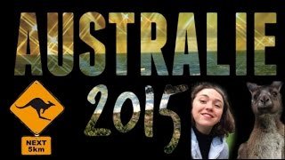 AUSTRALIE 2015 [upl. by Dennie112]