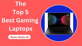 The top 5 Best Gaming Laptops of 2024 [upl. by Cila644]