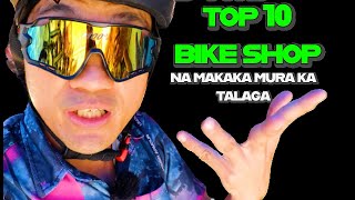 TOP 10 PINAKA MURANG BIKESHOP NA NAPUNTAHAN KO  literal na makaka mura ka dito [upl. by Ynaittirb]