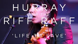 Hurray for the Riff Raff Life to Save SXSW 2017 [upl. by Harbird535]