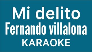 “Mi delito” Fernando Villalona karaoke [upl. by Anoynek]