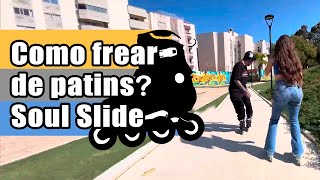 Como Frear de Patins Soul Slide em descida com Zamba e Nick [upl. by Ymrej]