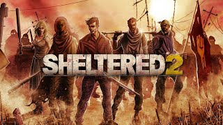 SHELTERED 2  Post Apocalyptic Tactical Survival RPG [upl. by Darra179]