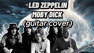 LED ZEPPELIN  MOBY DICK Guitar cover [upl. by Zechariah]