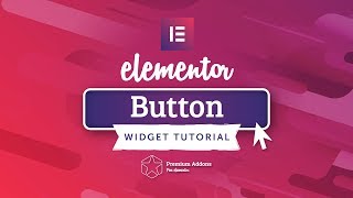 Elementor Button Widget Tutorial for Elementor Page Builder [upl. by Catima115]