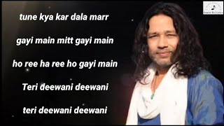 Teri deewani Kailash Kher full song Lyrics [upl. by Eissahc481]