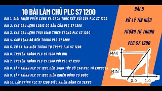 S7 1200 Bài 5 Xử lý Analog INPUTOUTPUT PLC S7 1200 [upl. by Lorelle]