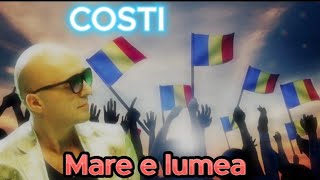 اغنية رومانية ستعجبك كثيرا Mare e Lumea  Costi [upl. by Ajtak]